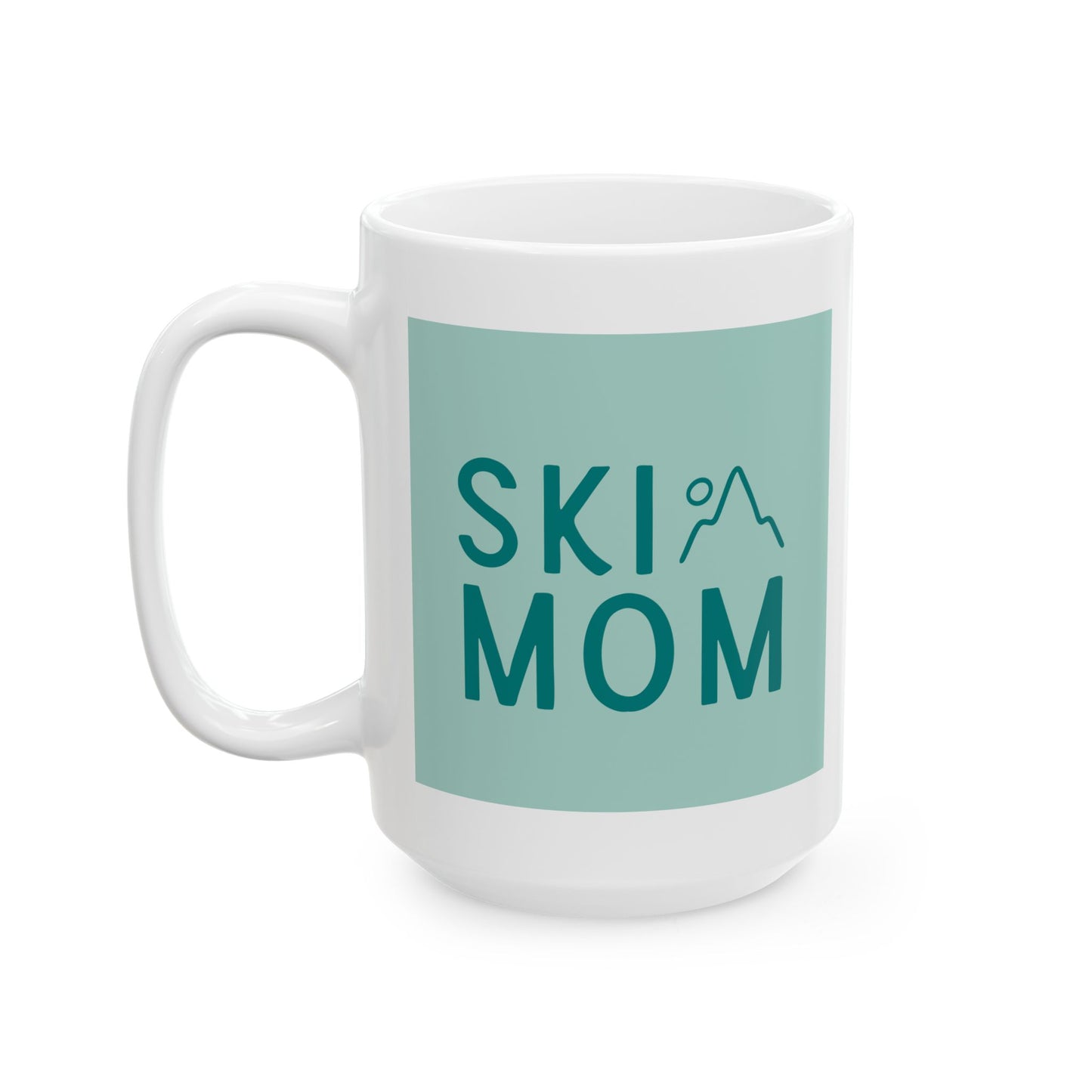 Teal Ski Mom Ceramic Mug, (11oz, 15oz)