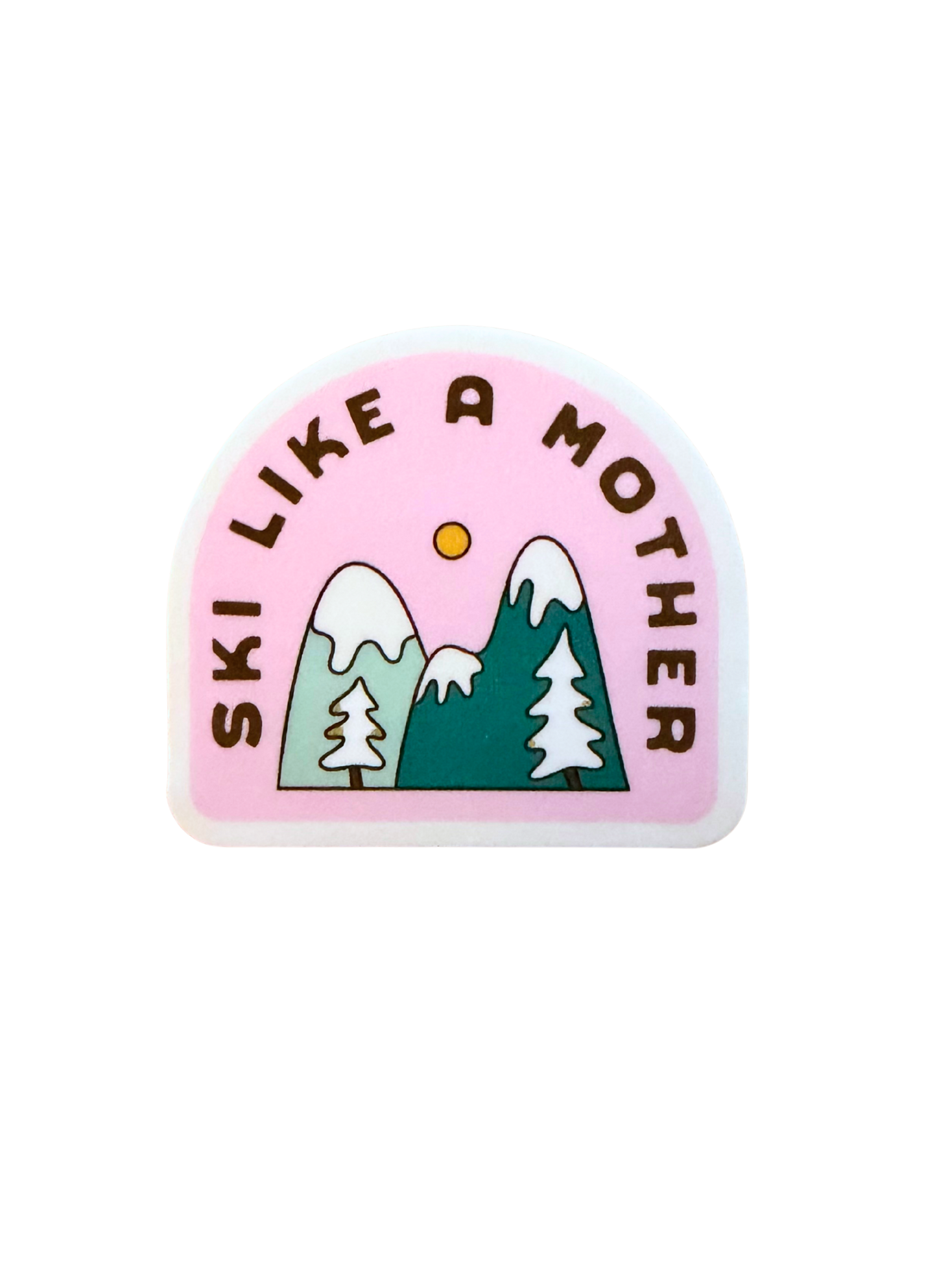 Ski Like a Mother Sticker