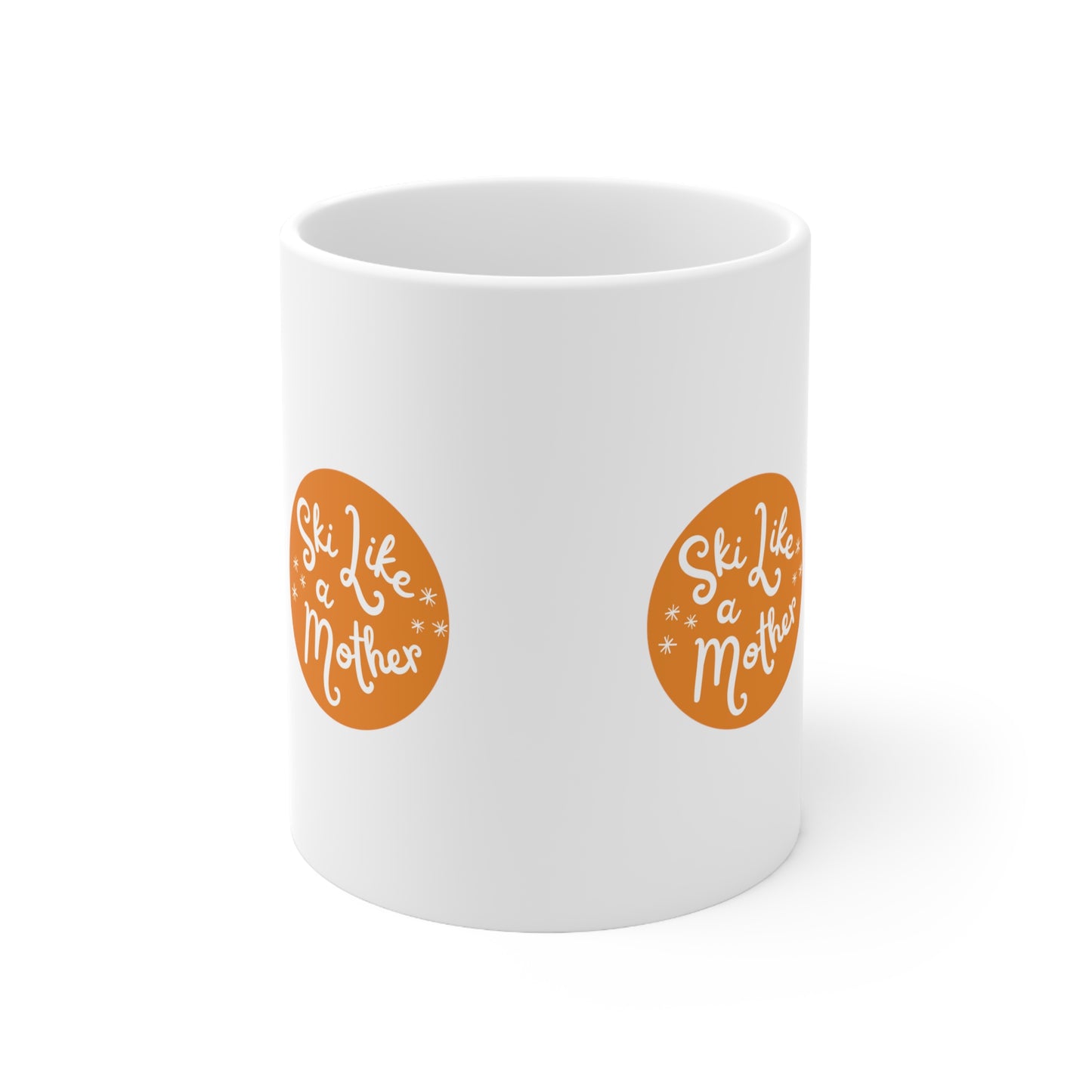 Ski Like a Mother Ceramic Mug 11oz