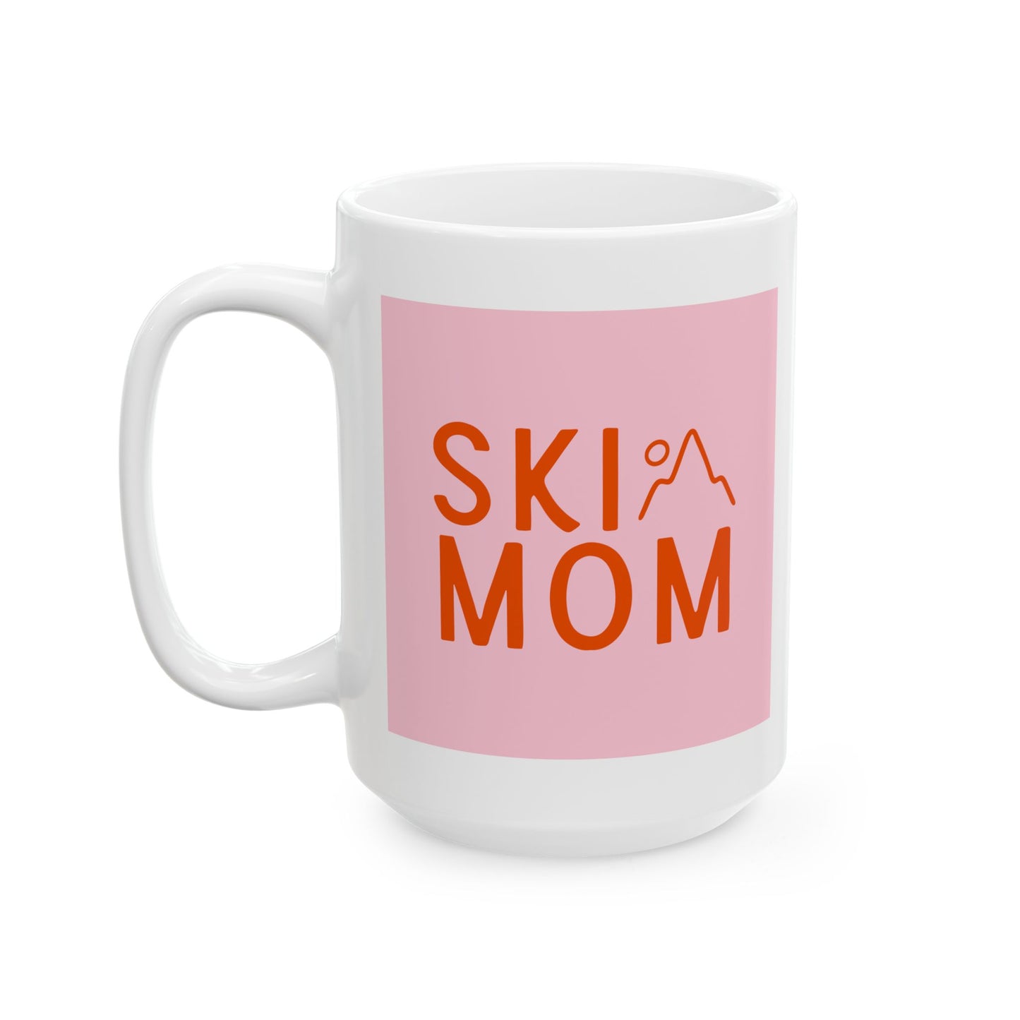 Ski Mom Ceramic Mug, (11oz, 15oz)